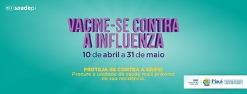 Campanha de vacinação contra Influenza inicia hoje, dia 10
