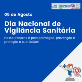 Dia Nacional de Vigilância Sanitária marca ações de enfrentamento a pandemia no Piauí