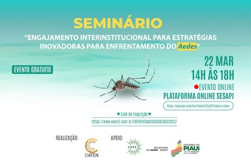 Sesapi realiza Seminário de integração e engajamento ao enfrentamento do Aedes
