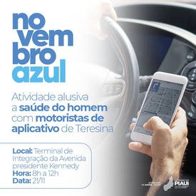 Novembro Azul: Sesapi leva serviços de saúde para motoristas de aplicativo de Teresina